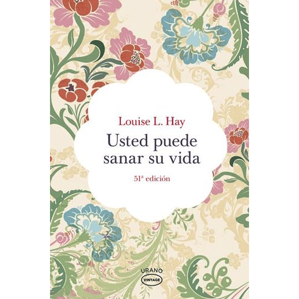 Usted Puede Sanar Su Vida (Vintage) [Aut]