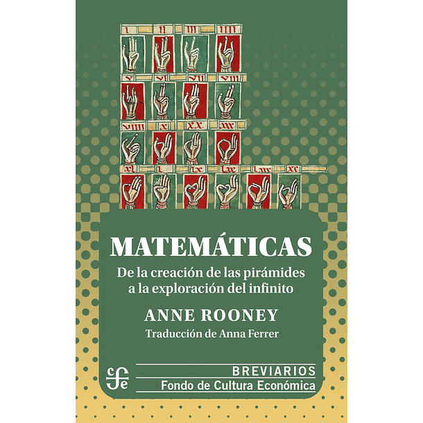 Matematicas: De La Creacion De Las Piramides A La Exploracion Del Infinito