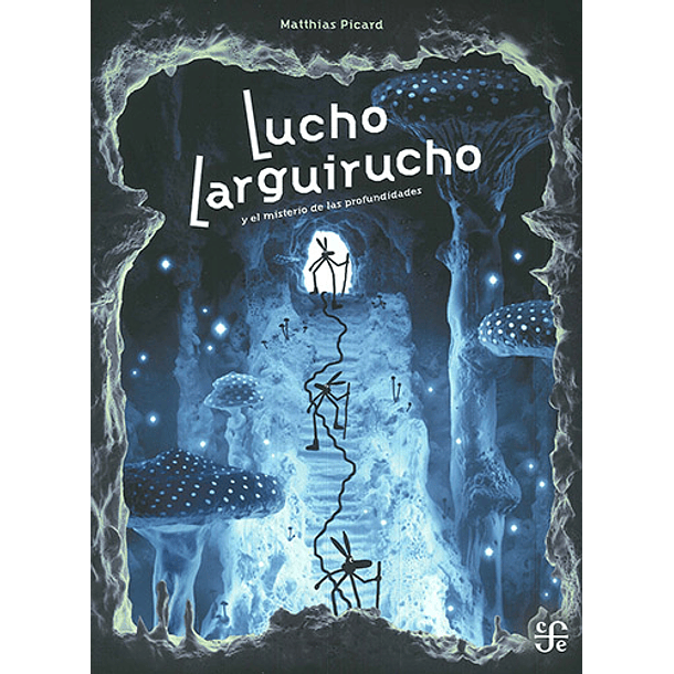 Lucho Largirucho Y El Misterio De Las Profundidades