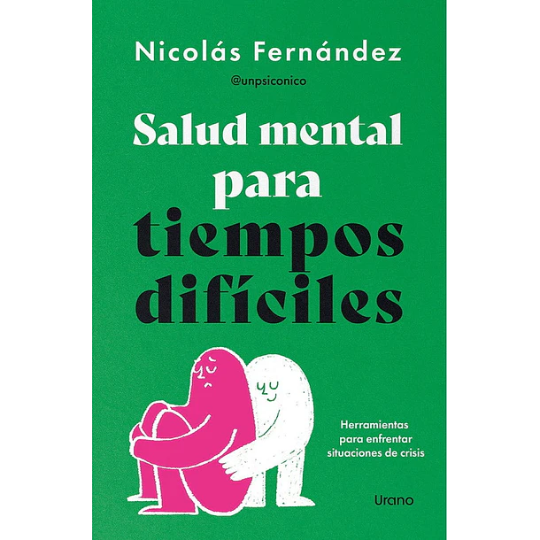 Salud Mental Para Momentos Dificiles 