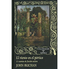 El Viento En El Portico: 13 Cuentos De Ficcion Oscura (Td-126)