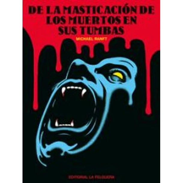 De La Masticacion De Los Muertos En Sus Tumbas