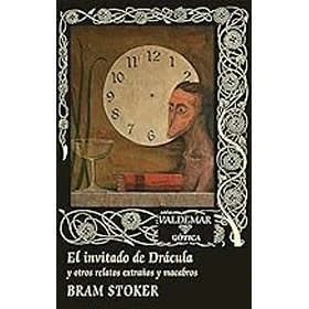 El Invitado De Dracula Y Otros Relatos Extraños Y Macabros (Td-88)