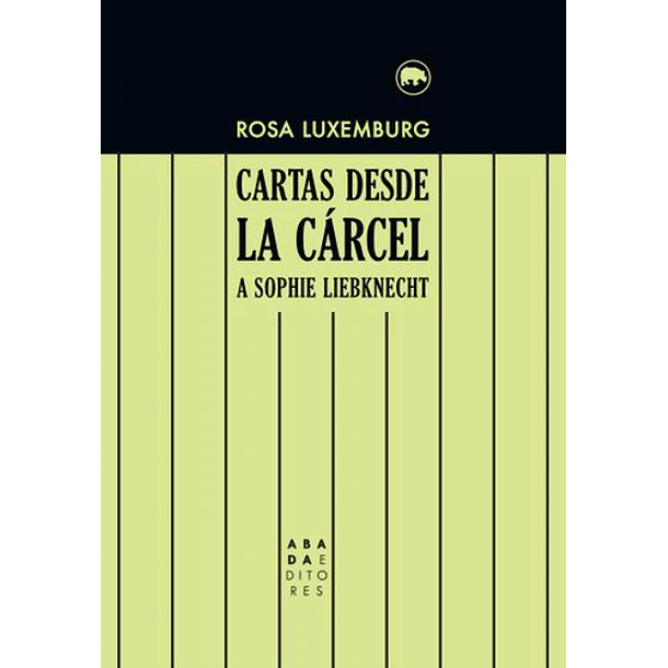 Cartas Desde La Carcel A Sophie Liebknecht