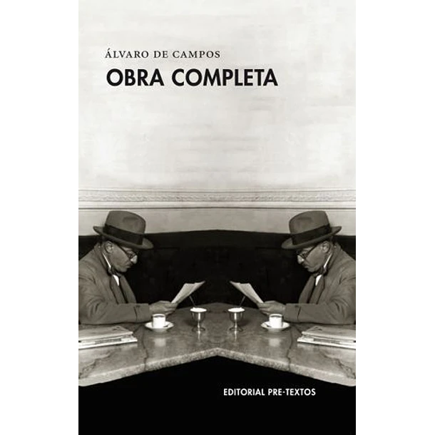 Alvaro De Campos: Obra Complera (Td) 