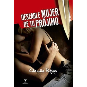 Deseable Mujer De Tu Projimo 