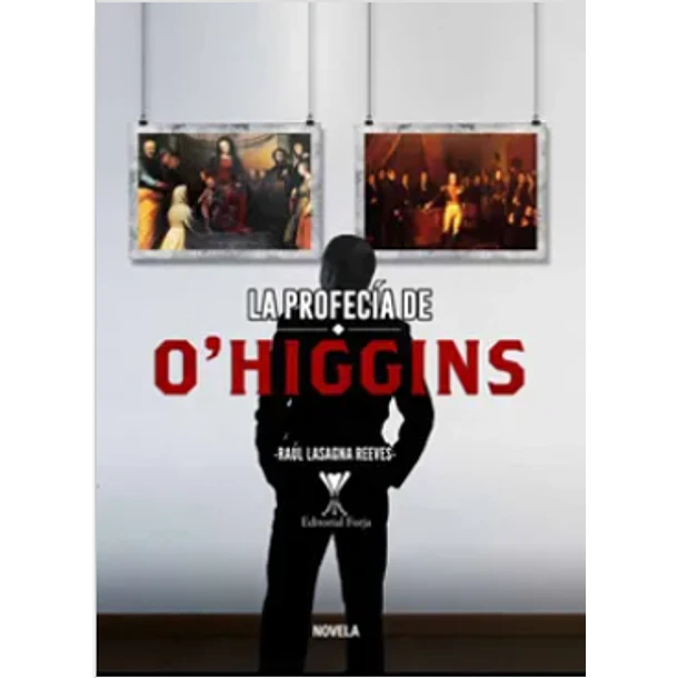 La Profecia De O'higgins