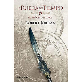 La Rueda Del Tiempo #6 - El Señor Del Caos