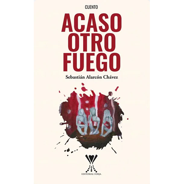 Acaso Otro Fuego