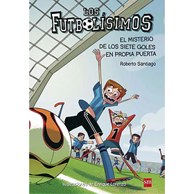 El Misterio De Los Siete Goles En Contra - Futbolisimos #2 [Inf]
