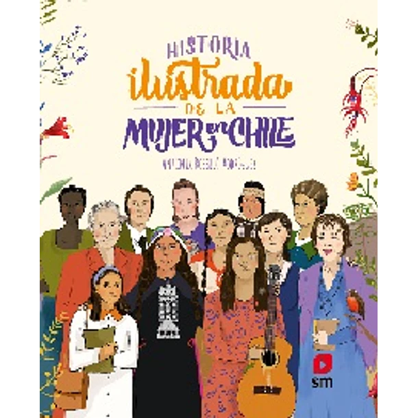 Historia Ilustrada De La Mujer En Chile [Gen]