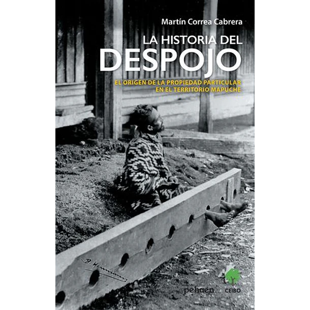 Historia Del Despojo, La