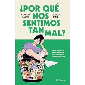 Por Que Nos Sentimos Tan Mal