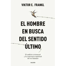 El Hombre En Busca Del Sentido Ultimo