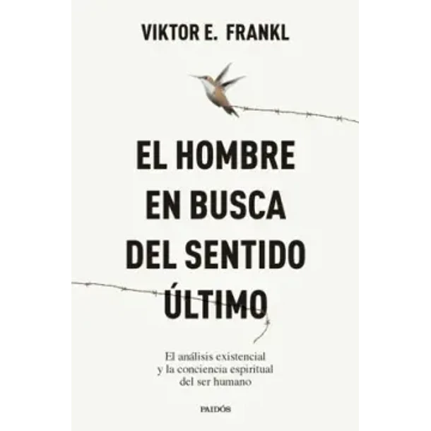 El Hombre En Busca Del Sentido Ultimo