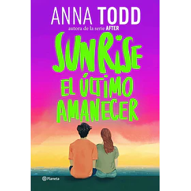 Sunrise El Ultimo Amanecer