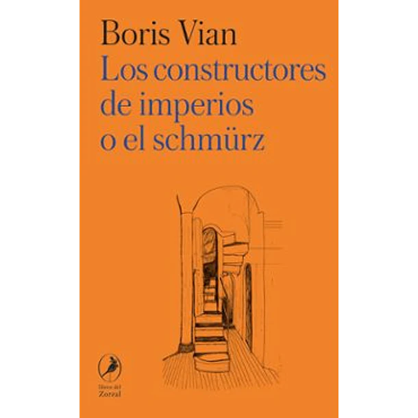 Los Constructores De Imperios O El Schmurz