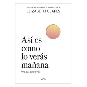 Asi Es Como Lo Veras Mañana