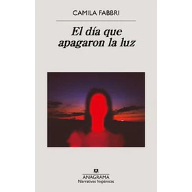 El Dia Que Apagaron La Luz