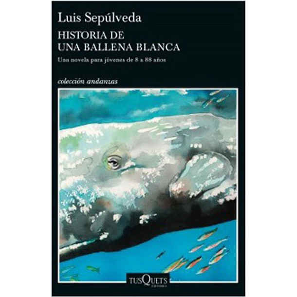 Historia De Una Ballena Blanca (Tusquet) (Planeta) (Tb) [Chi]