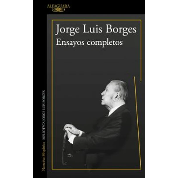 Ensayos Completos : Jorge Luis Borges