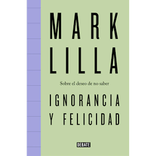 Ignorancia Y Felicidad