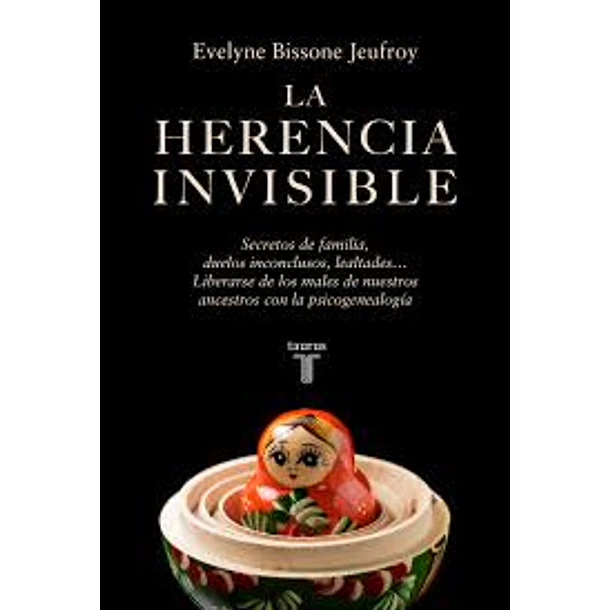 La Herencia Invisible