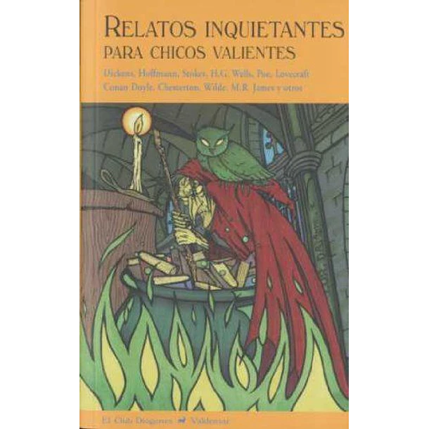 Relatos Inquietantes Para Chicos Valientes