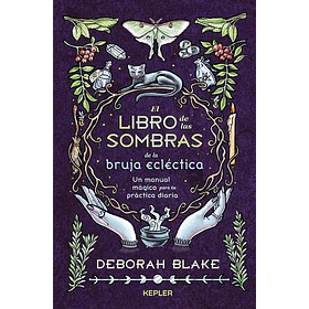 El Libro De Las Sombras De La Bruja Eclectica
