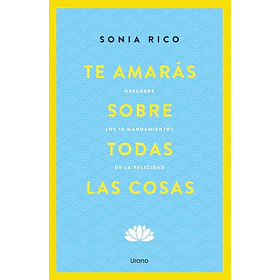 Te Amaras Sobre Todas Las Cosas