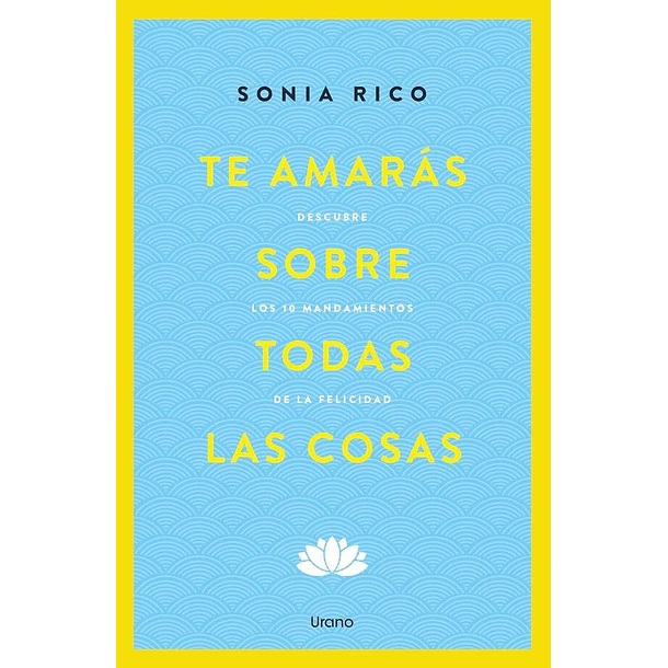 Te Amaras Sobre Todas Las Cosas