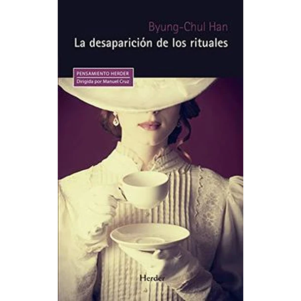 Desaparición De Los Rituales, La