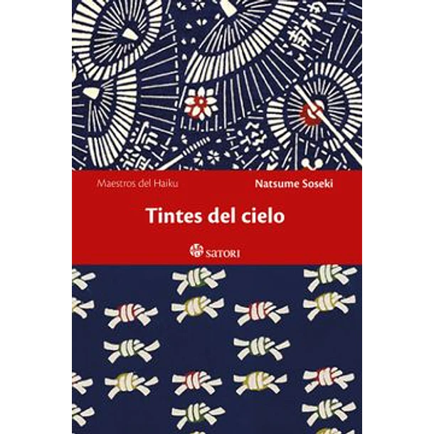 Tintes Del Cielo (Haikus)