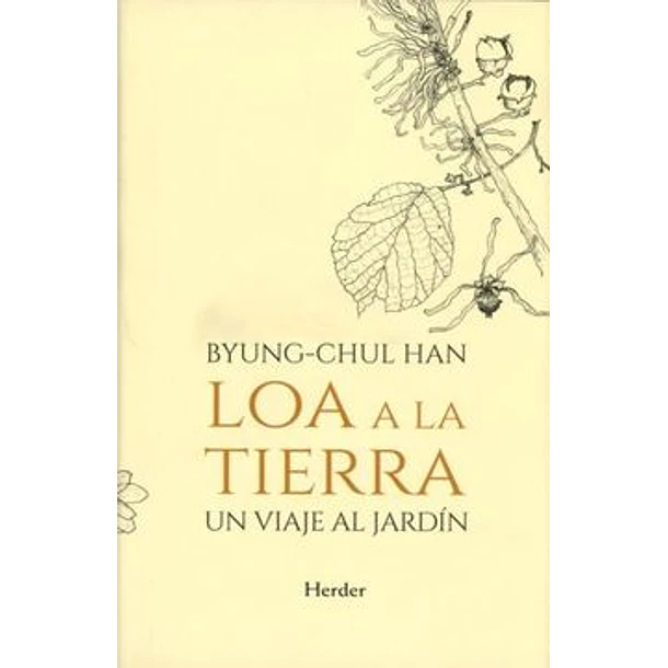 Loa A La Tierra: Un Viaje Al Jardín