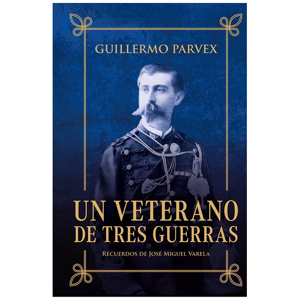Un Veterano De Tres Guerras (Edicion Especial Cantos Pintados En Td)