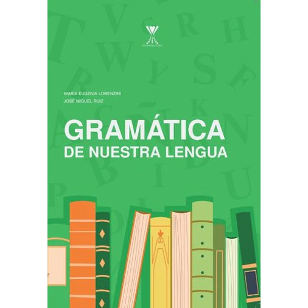 Gramatica De Nuestra Lengua
