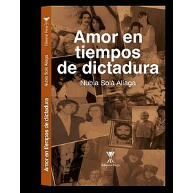 Amor En Tiempos De Dictadura