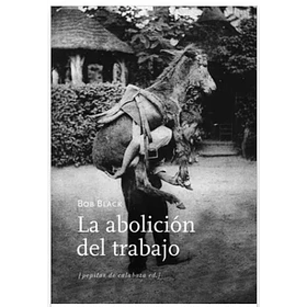 Abolición Del Trabajo, La [Ens] (F)