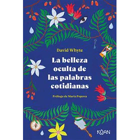 Belleza Oculta De Las Palabras Cotidianas, La [Ens]