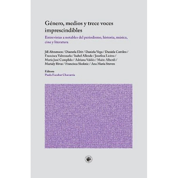 Género, Medios Y Trece Voces Imprescindibles [Ens]