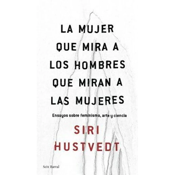 Mujer Que Mira A Los Hombres Que Miran A Las Mujeres, La [Ens]
