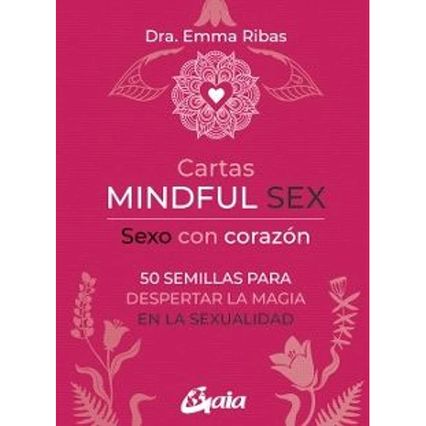 Cartas Mindful Sex: Sexo Con Corazon