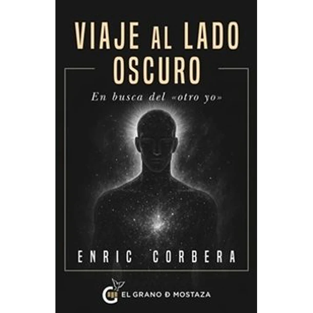 Viaje Al Lado Oscuro. En Busca Del 
