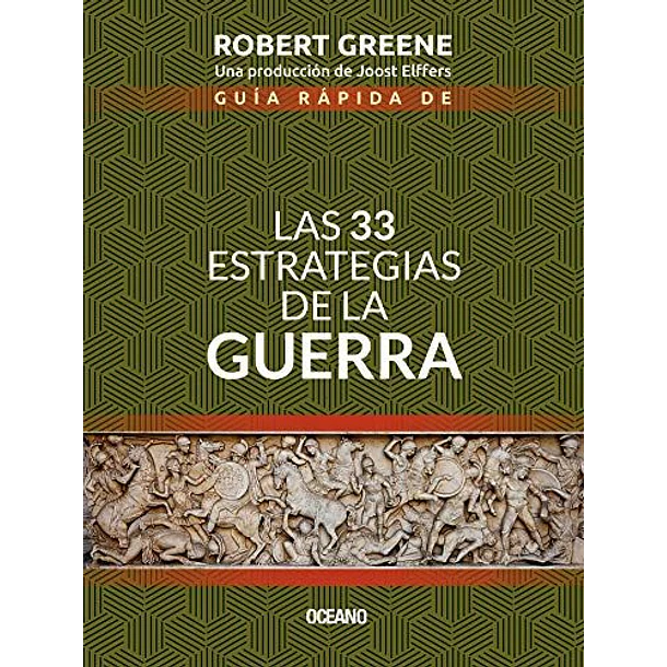 33 Estrategias De La Guerra - Guia Rapida [Coa] [Oceano] Robert Greene