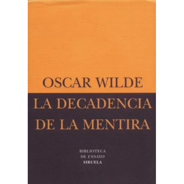 La Decadencia De La Mentira