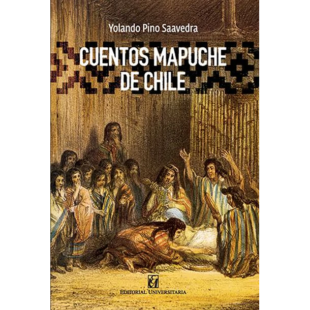 Cuentos Mapuche De Chile [Chi]