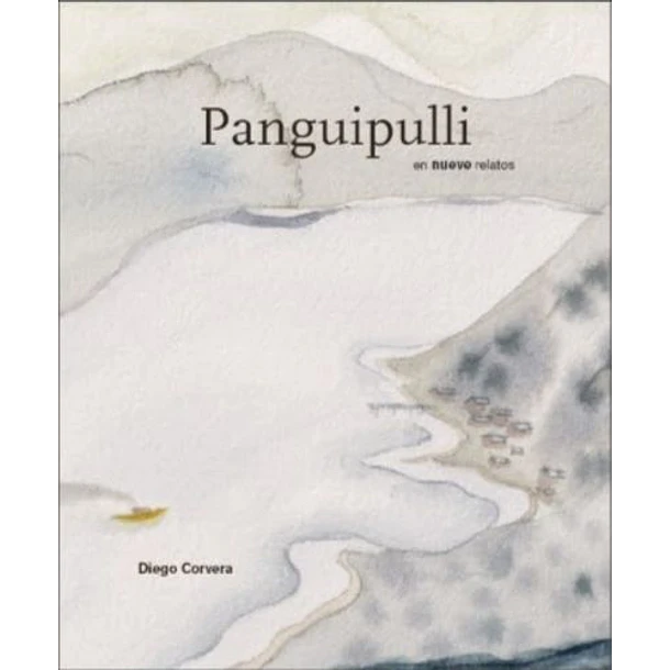 Panguipulli En Nueve Relatos [Chi]