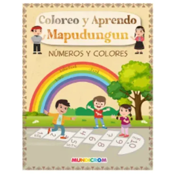 Coloreo Y Aprendo Mapudungun- Numeros Y Colores [ Inf] ( Mundicrom)