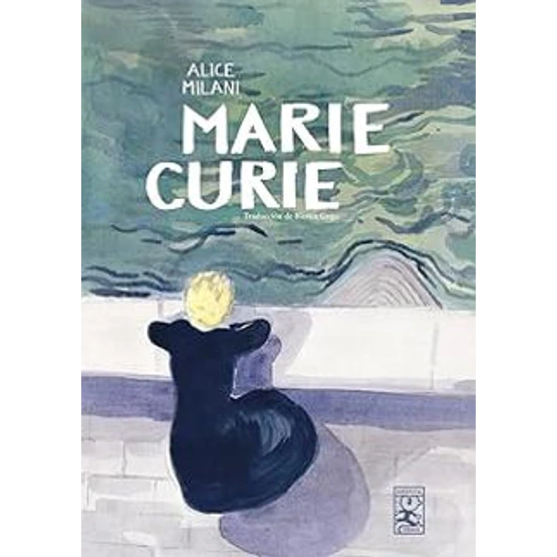 Marie Curie (Novela Grafica En Td)