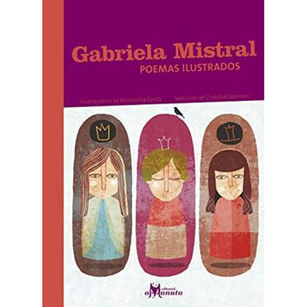 Gabriela Mistral Poemas Ilustrados [Inf]